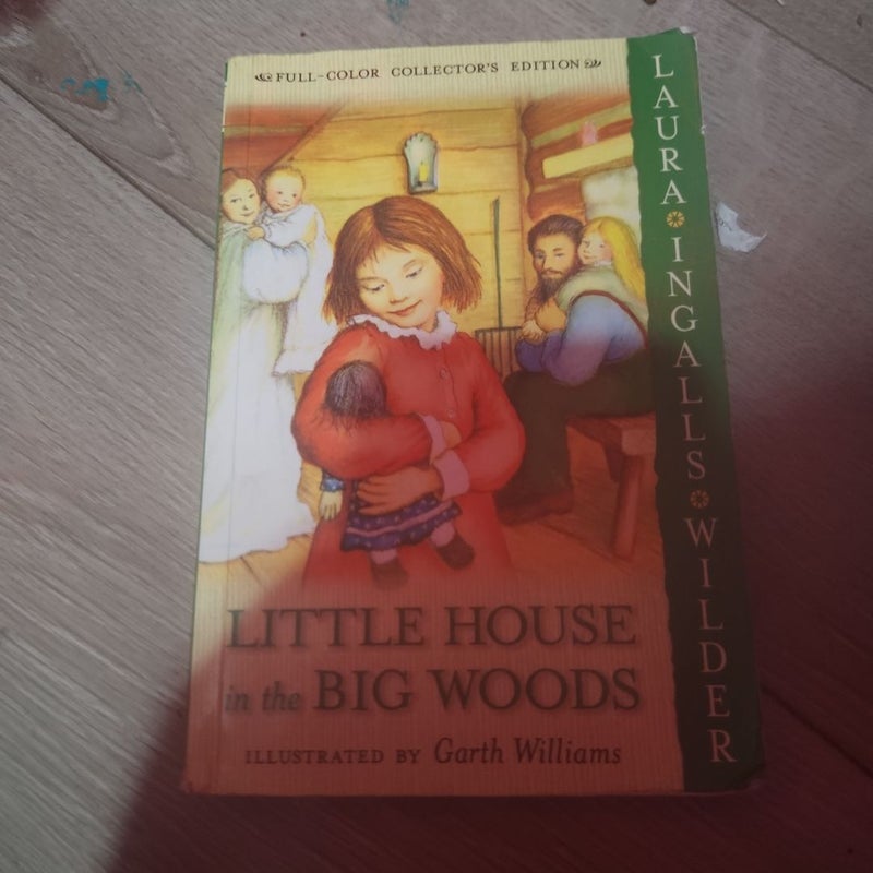 Little House in the Big Woods: Full Color Edition