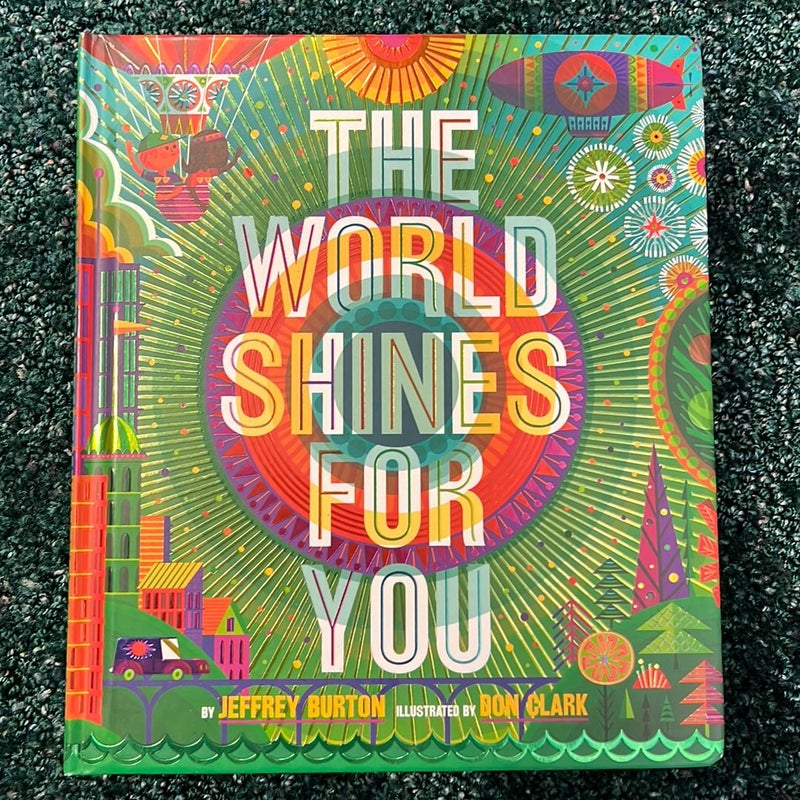 The World Shines for You