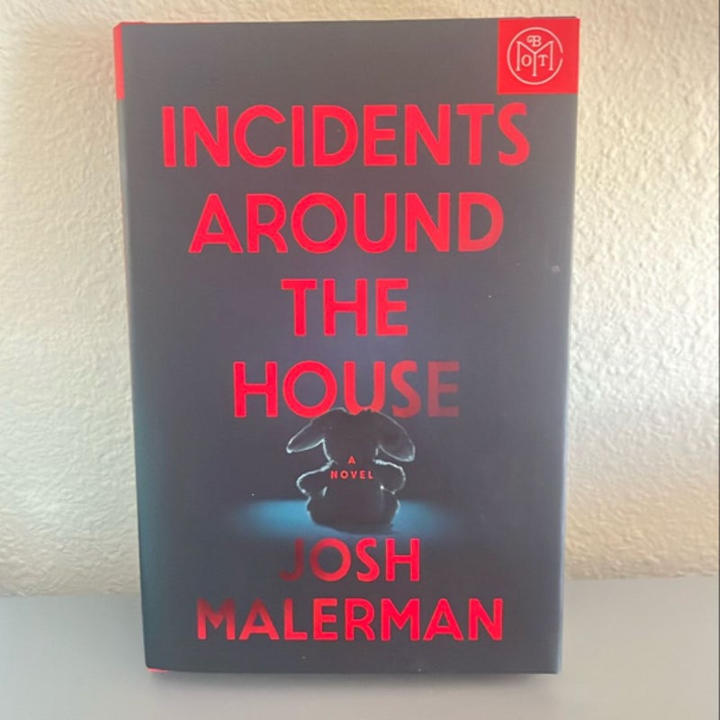 Incidents Around the House