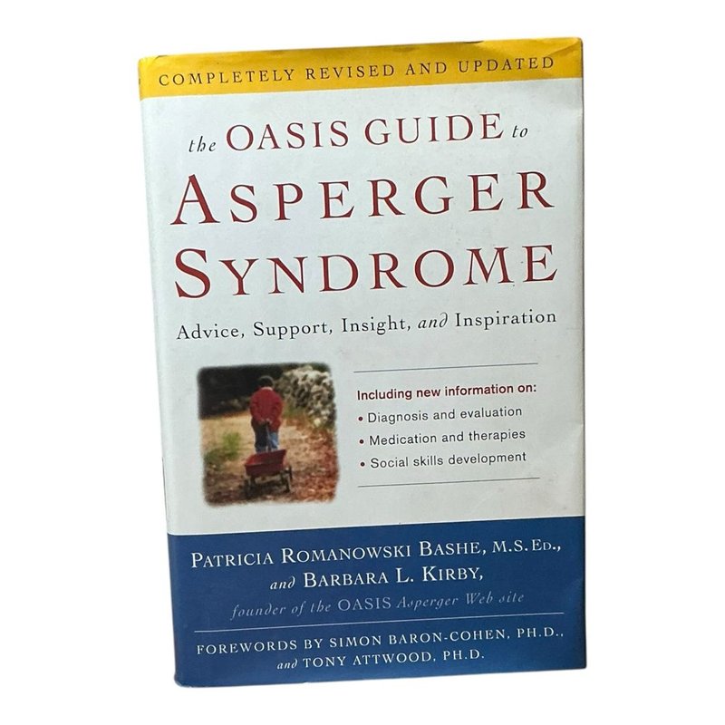 The Oasis Guide to Asperger Syndrome by Patricia Romanowski Bashe ...