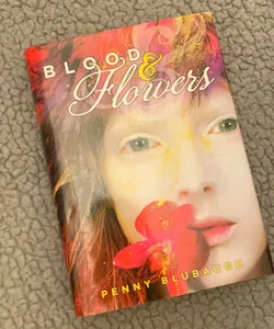Blood and Flowers (Signed, First Edition)