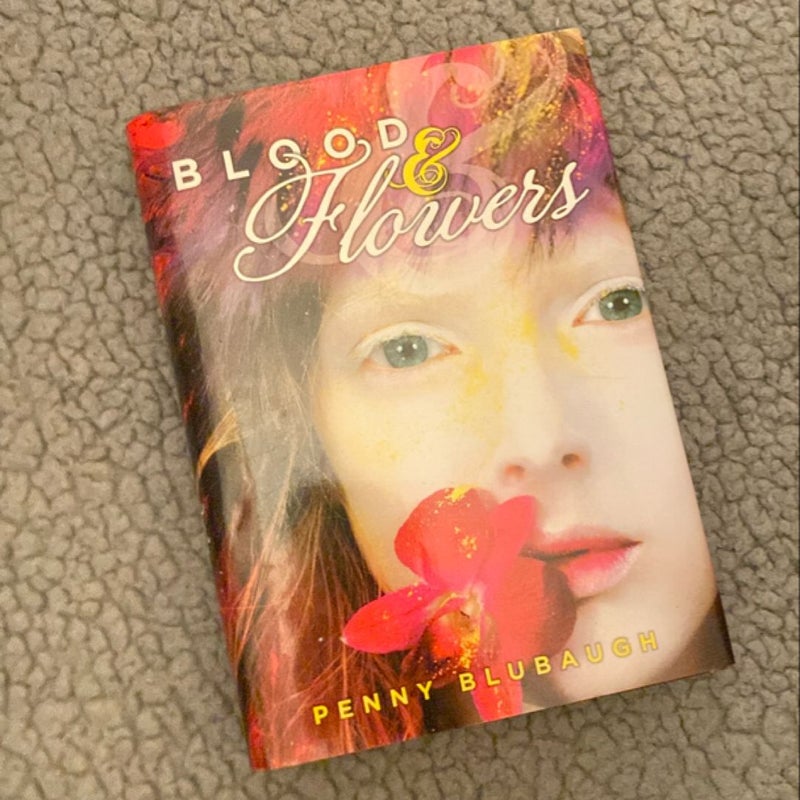 Blood and Flowers (Signed, First Edition)