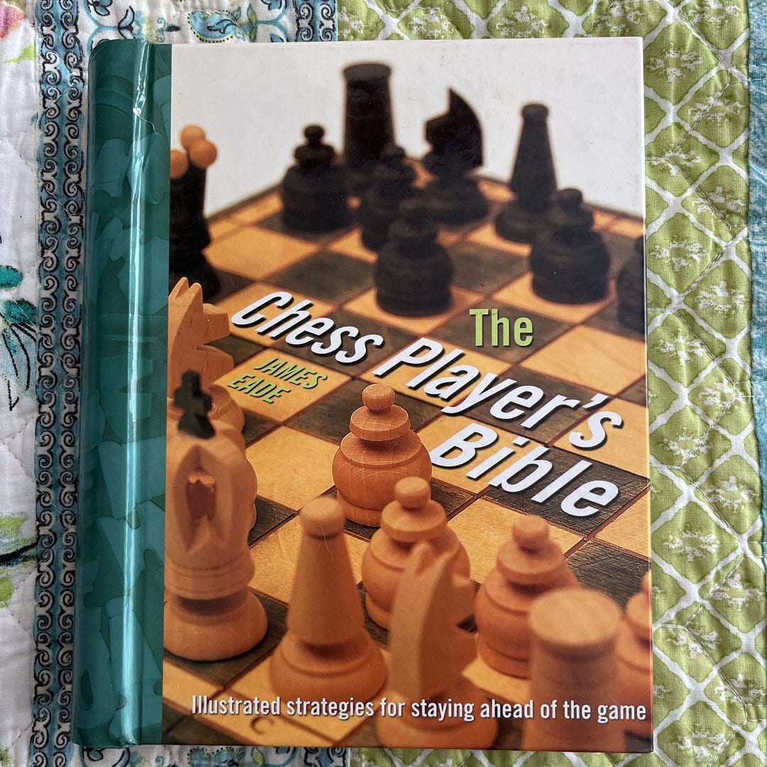 The Chess Player's Bible