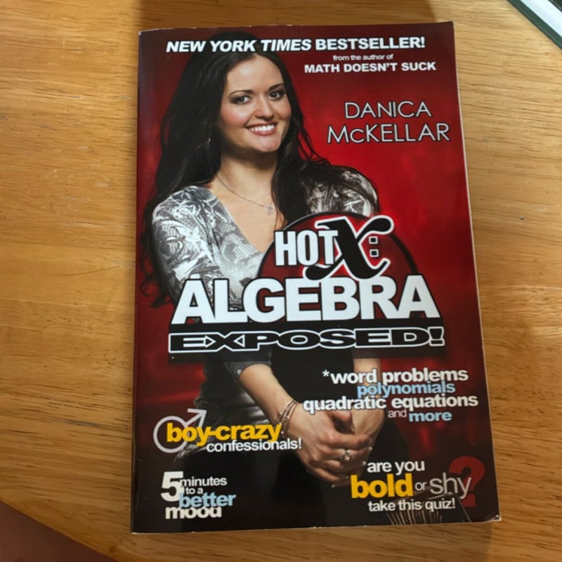 Hot X: Algebra Exposed!