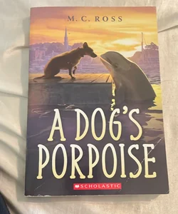 A Dog's Porpoise