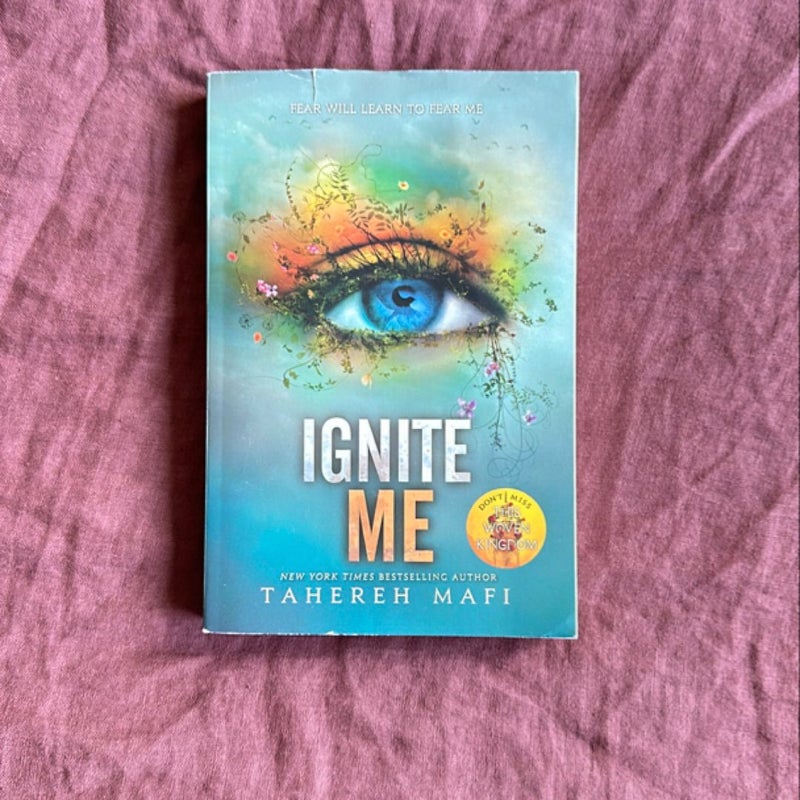 Ignite Me