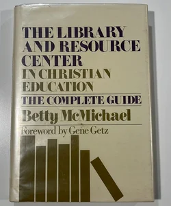 The Library and Resource Center in Christian Education