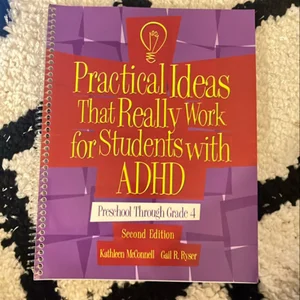 Practical Ideas That Really Work for Students with ADHD