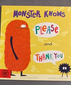 Monster Knows Please and Thank You