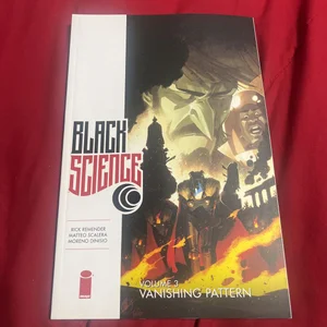 Black Science Volume 3: Vanishing Pattern