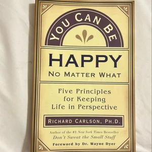 You Can Be Happy No Matter What