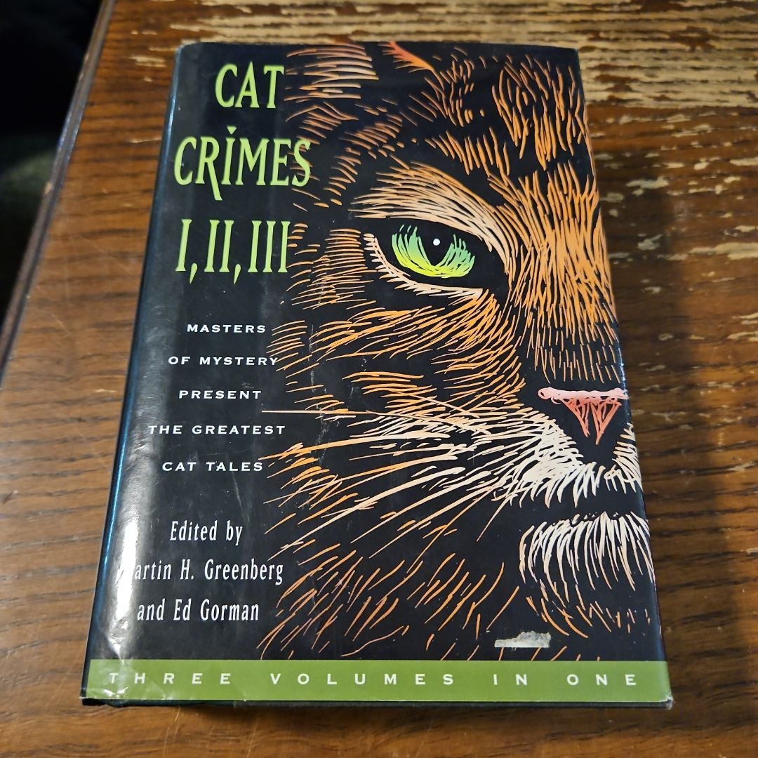 Cat Crimes I, II, III