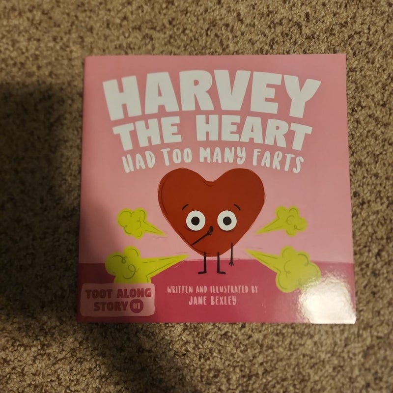 Harvey the Heart Had Too Many Farts