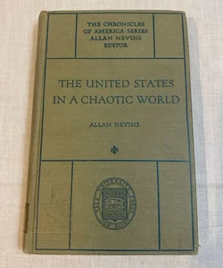 The United States in a Chaotic World 