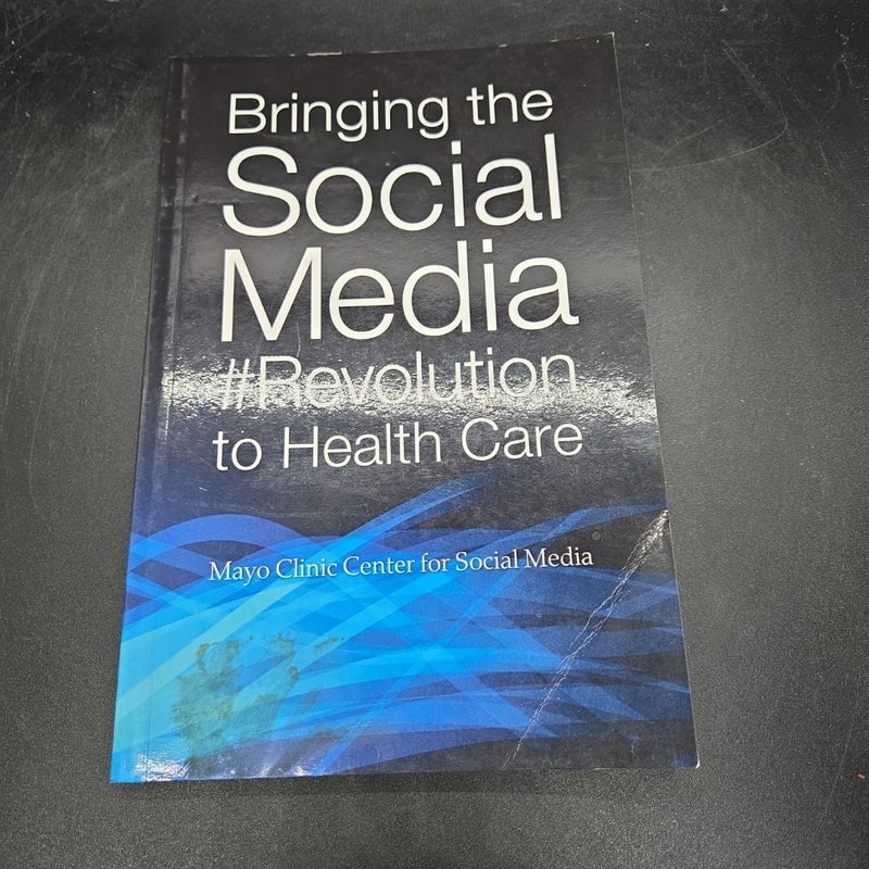 Brining the Social Media #Revolution to Health Care