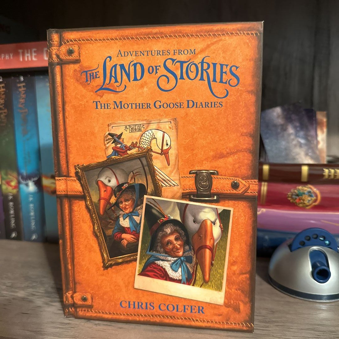 Adventures from the Land of Stories: the Mother Goose Diaries