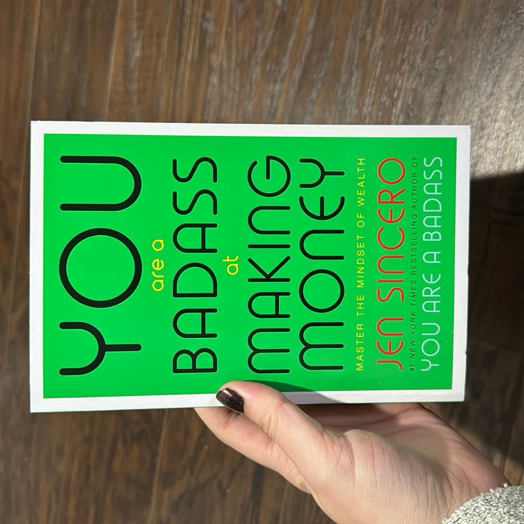 You Are a Badass at Making Money