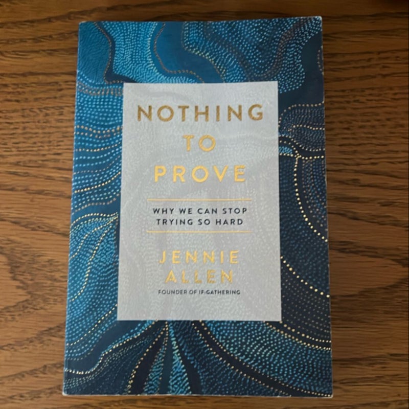 Nothing to Prove