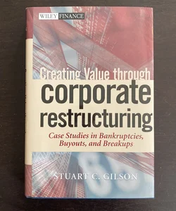 Creating Value through Corporate Restructuring