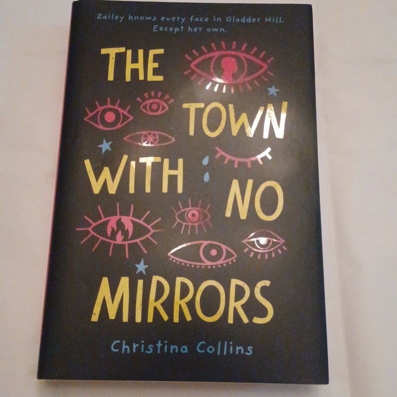 The Town with No Mirrors