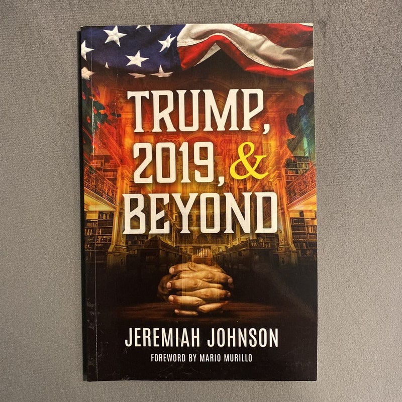 Trump, 2019, and Beyond