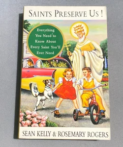 Saints Preserve Us!