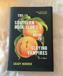 The Southern Book Club's Guide to Slaying Vampires