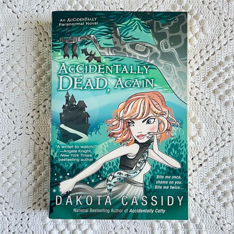 Accidentally Dead, Again
