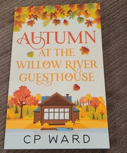 Autumn at The Willow River Guest House 