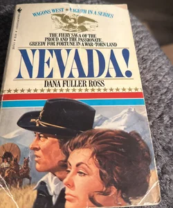 Nevada! By Dana Fuller Ross 