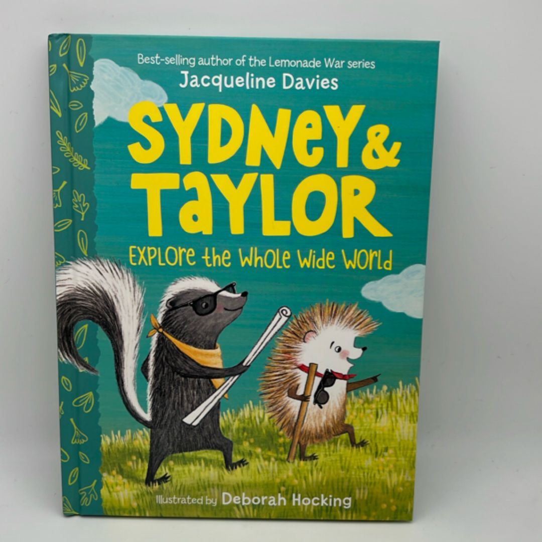 Sydney and Taylor Explore the Whole Wide World