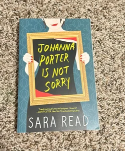 Johanna Porter Is Not Sorry