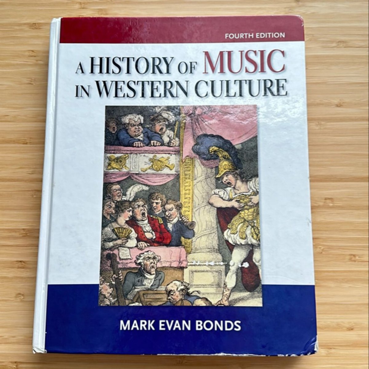 A History of Music in Western Culture by Mark Evan Bonds