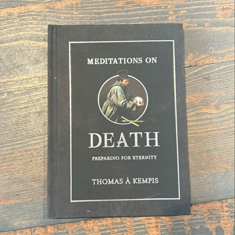 Meditations on Death Preparing for Eternity