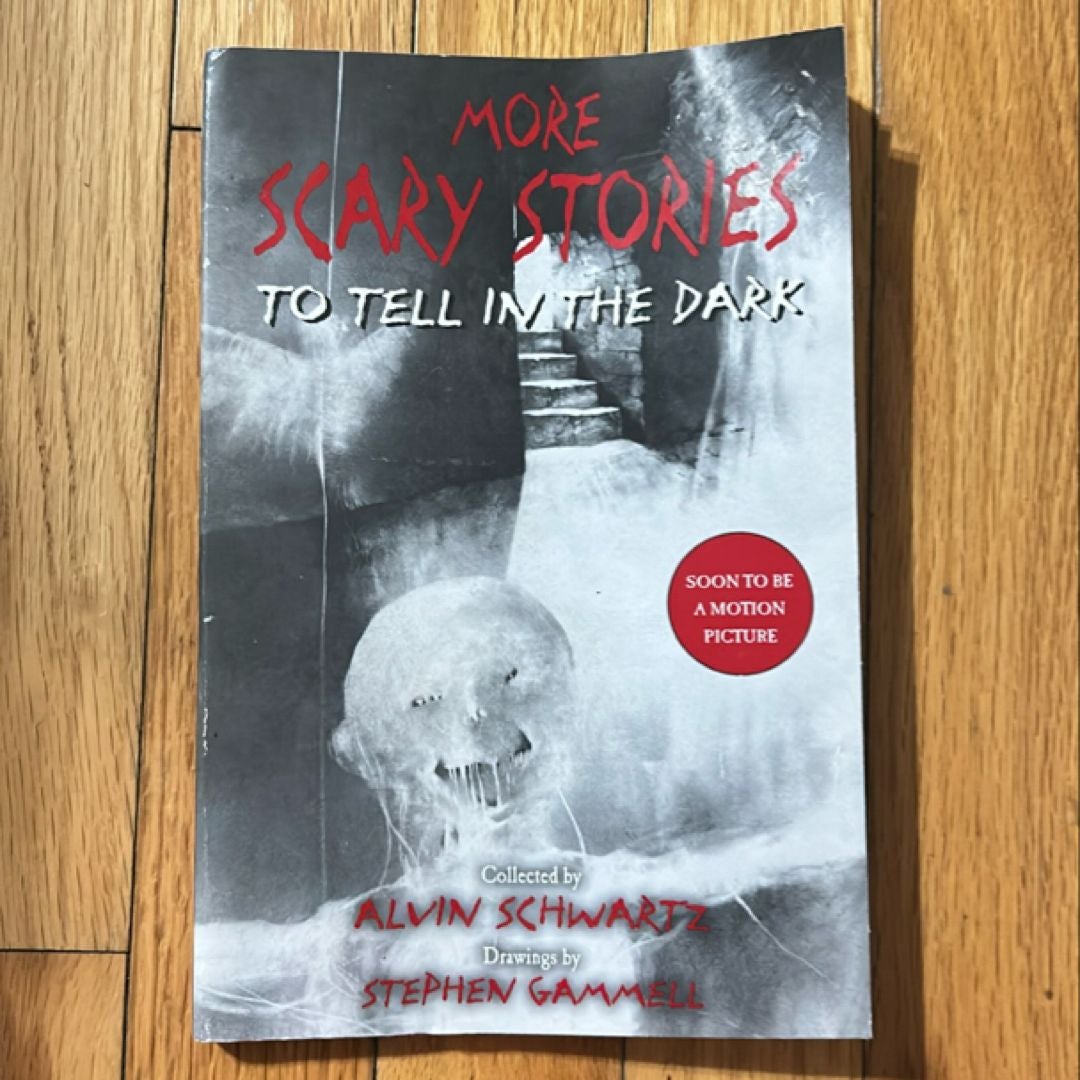 More Scary Stories to Tell in the Dark