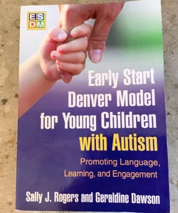 Early Start Denver Model for Young Children with Autism