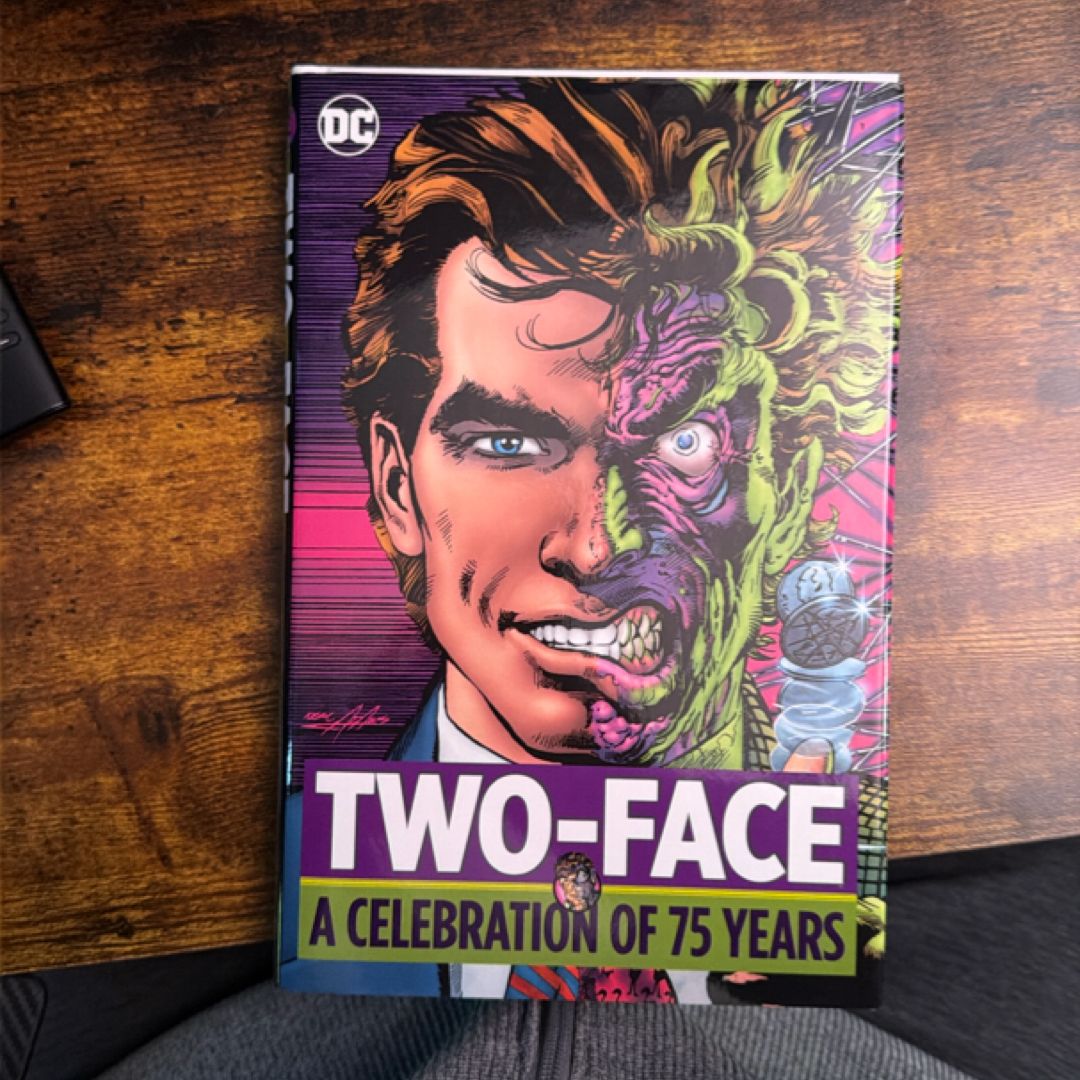 Two Face: a Celebration of 75 Years