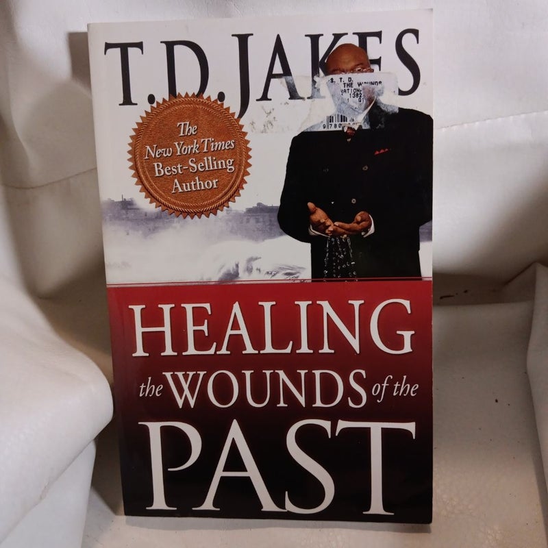 Healing the Wounds of the Past