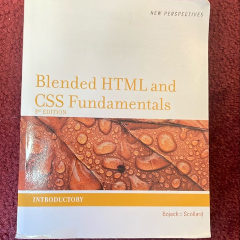 New Perspectives on Blended HTML and CSS Fundamentals