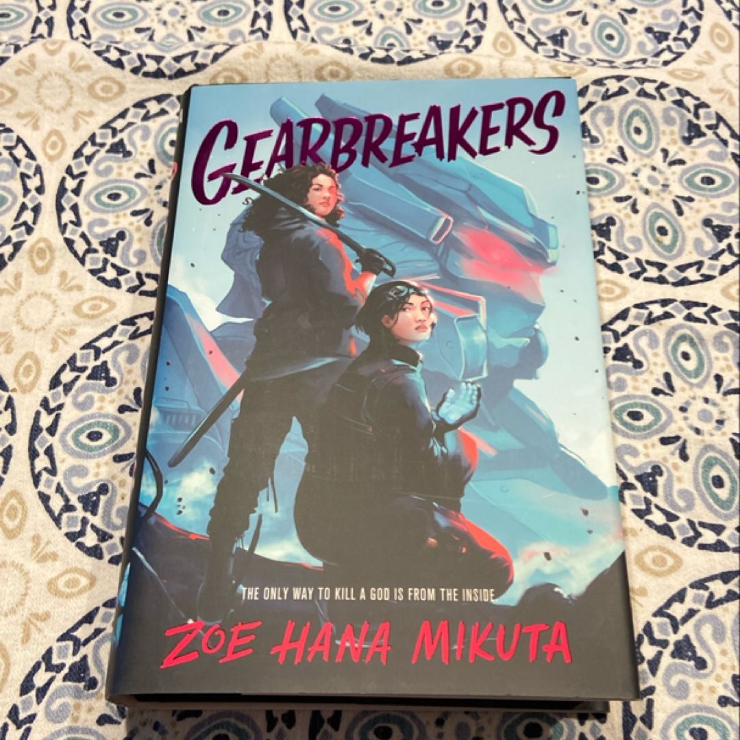 Gearbreakers by Zoe Hana Mikuta