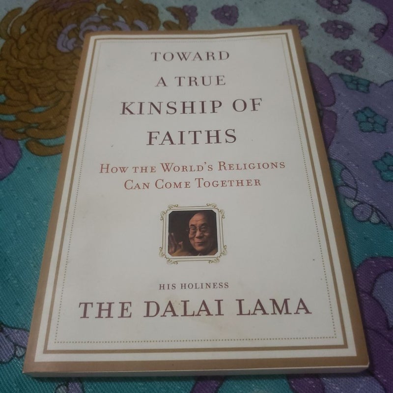 Toward a True Kinship of Faiths