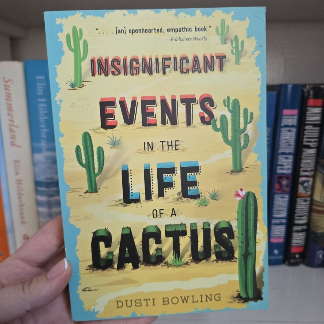 Insignificant Events in the Life of a Cactus