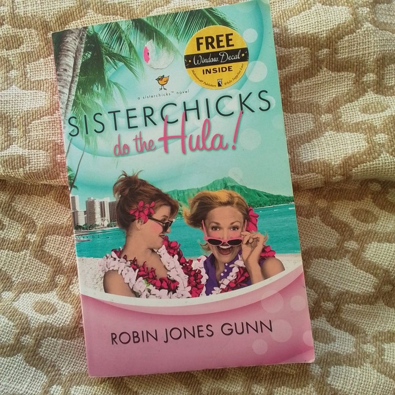 Sisterchicks Do the Hula