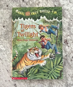Magic Tree House #19 Tigers at Twilight 
