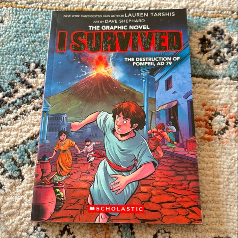 I Survived the Destruction of Pompeii, AD 79 (I Survived Graphic Novel #10)