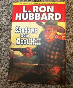 Shadows from Boot Hill