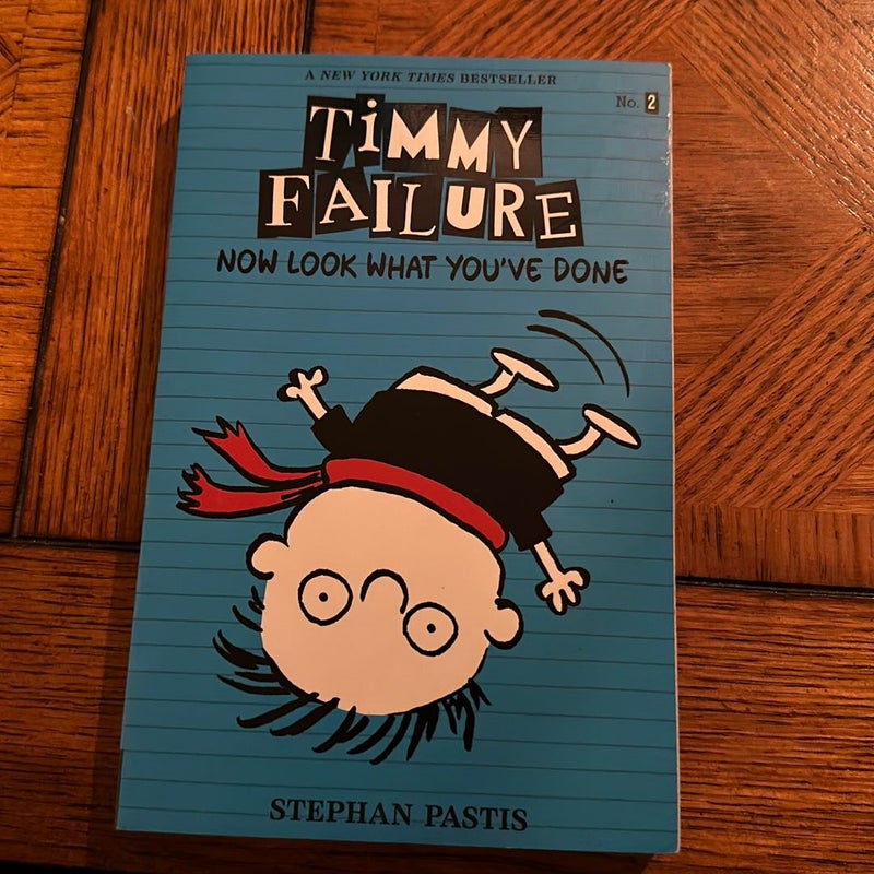 Timmy Failure: Now Look What You've Done