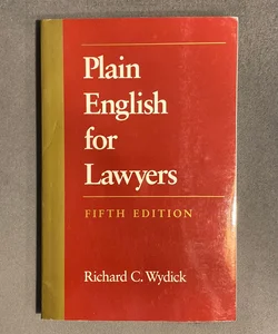 Plain English for Lawyers, Fifth Edition