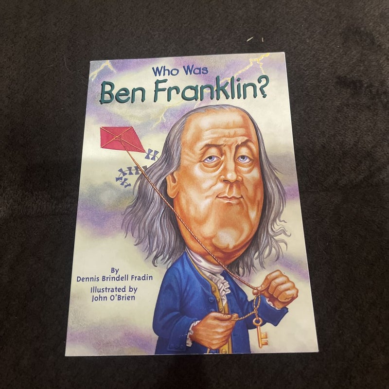Who Was Ben Franklin?