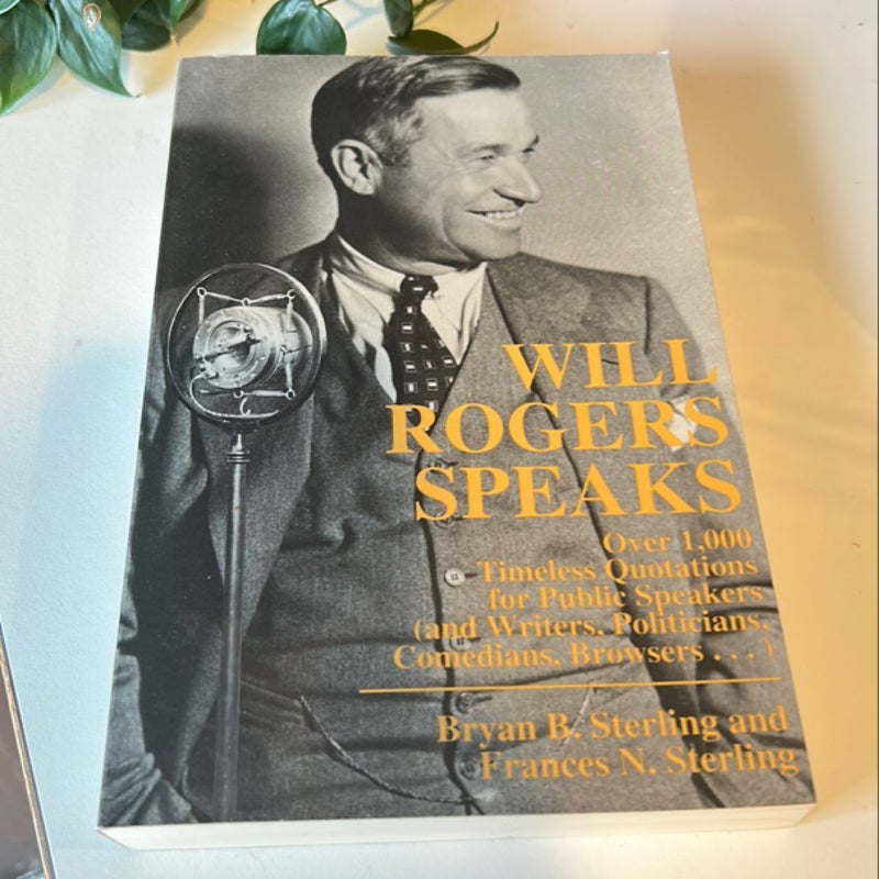 Will Rogers Speaks